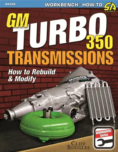 SA Design Books GM Turbo 350 Transmissions: How to Rebuild and Modify