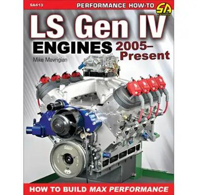 SA Design Books LS Gen IV Engines 2005 - Present: How to Build Max Performance