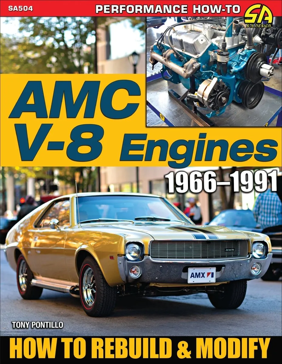 AMC V-8 Engines 1966&ndash;1991: How to Rebuild &amp; Modify product image